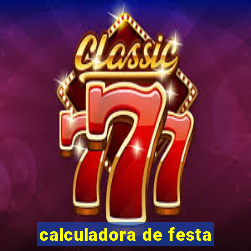 calculadora de festa